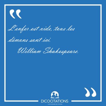 L Enfer Est Vide Tous Les Demons Sont William Shakespeare