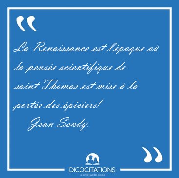 La Renaissance Est L Epoque Ou La Pensee Scientifique De Saint Jean Sendy