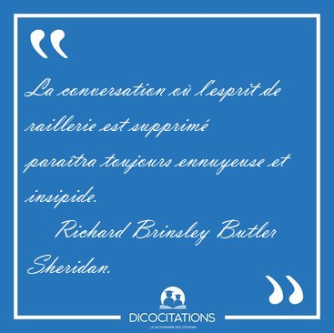 La conversation o� l'esprit de raillerie est supprim� para�tra [...] - Richard Brinsley Butler Sheridan...
