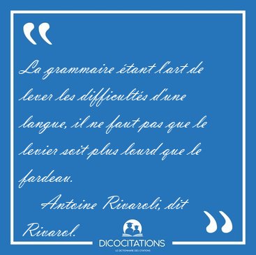 La grammaire tant l'art de lever les difficults d'une langue, [...] - Antoine Rivaroli, dit Rivarol...