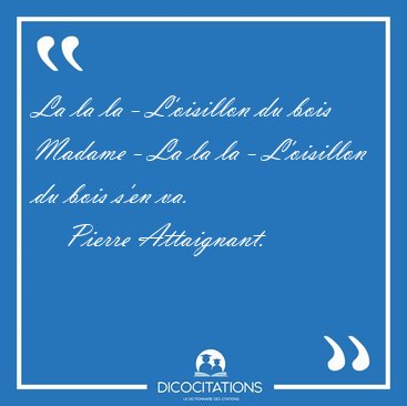 La la la - L'oisillon du bois Madame - La la la - L'oisillon du [...] - Pierre Attaignant...