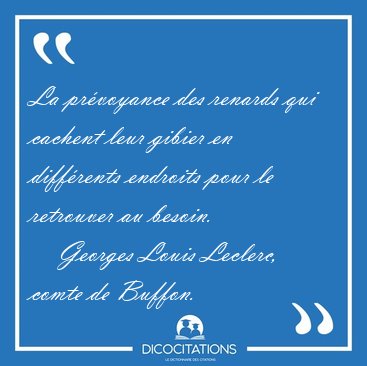 La pr�voyance des renards qui cachent leur gibier en diff�rents [...] - Georges Louis Leclerc, comte de Buffon...