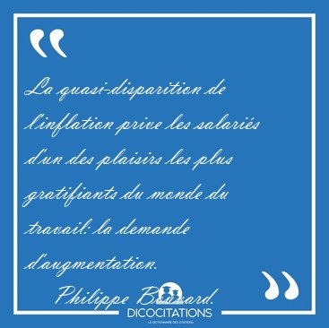 La quasi-disparition de l'inflation prive les salaris d'un des [...] - Philippe Bouvard...