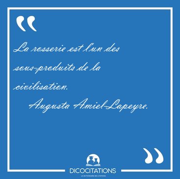 La rosserie est l'un des sous-produits de la [...] - Augusta Amiel-Lapeyre...