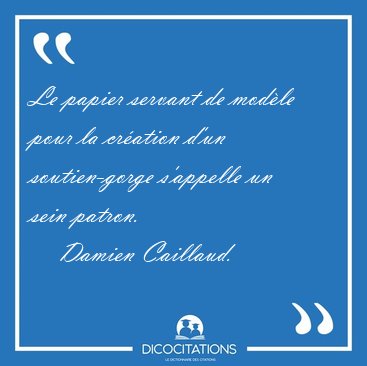 Le papier servant de mod�le pour la cr�ation d'un soutien-gorge [...] - Damien Caillaud...