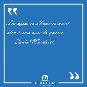 Les affaires d'hommes n'ont rien � voir avec la [...] - Daniel Woodrell...