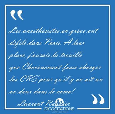 Les anesth�sistes en gr�ve ont d�fil� dans Paris. A leur place, [...] - Laurent Ruquier...
