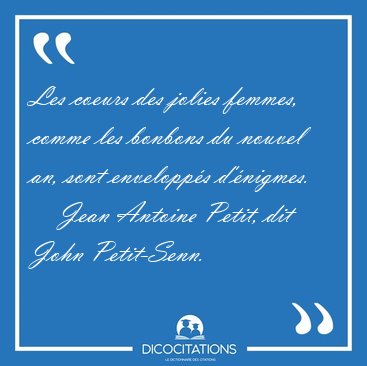 Les coeurs des jolies femmes, comme les bonbons du nouvel an, [...] - Jean Antoine Petit, dit John Petit-Senn...