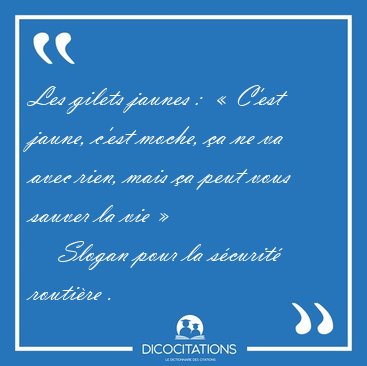 Les Gilets Jaunes C Est Jaune C Est Moche Ca Ne Va Avec Slogan Pour La Securite Routiere Les Gilets Jaunes C Est Jaune C Est Moche Ca Ne Va Avec Slogan Pour La Securite Routiere