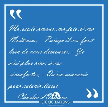Ma seule amour, ma joie et ma Maitresse, - Puisqu'il me faut [...] - Charles d'Orlans...