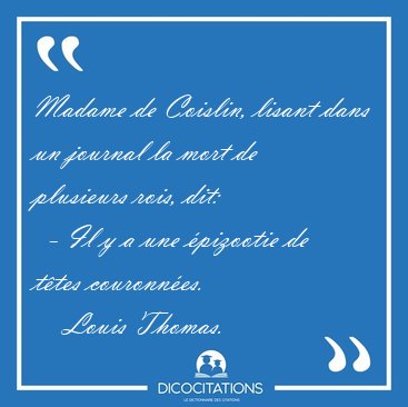 Madame de Coislin, lisant dans un journal la mort de plusieurs [...] - Louis Thomas...