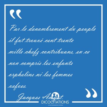 Par le denombrement du peuple il fut trouv� cent trente mille [...] - Jacques Amyot...