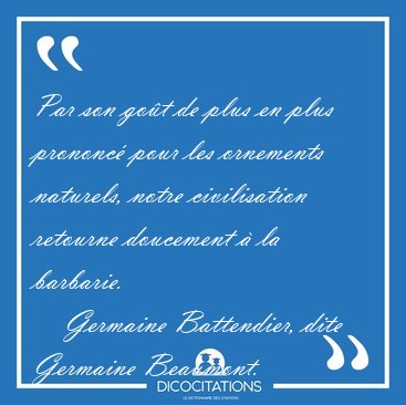 Par son go�t de plus en plus prononc� pour les ornements [...] - Germaine Battendier, dite Germaine Beaumont...