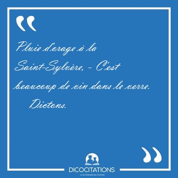 Pluie d'orage  la Saint-Sylvre, - C'est beaucoup de vin dans [...] - Dictons...