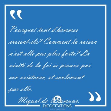 Pourquoi tant d'hommes croient-ils? Comment la raison n'est-elle [...] - Miguel de Unamuno...