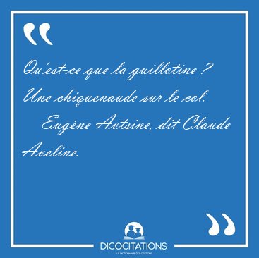 Qu'est-ce que la guillotine ? Une chiquenaude sur le [...] - Eug�ne Avtsine, dit Claude Aveline...