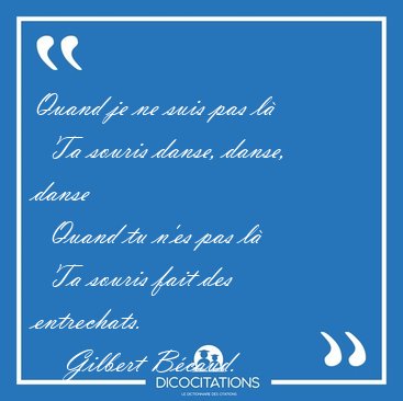 Quand je ne suis pas l    Ta souris danse, danse, danse    [...] - Gilbert Bcaud...