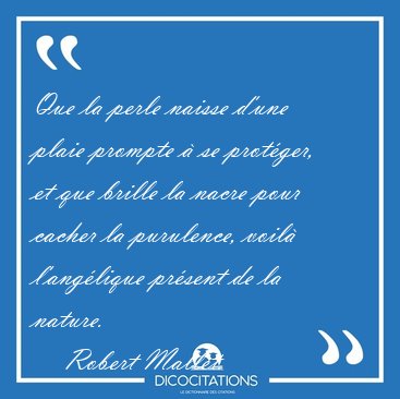 Que la perle naisse d'une plaie prompte  se protger, et que [...] - Robert Mallet...