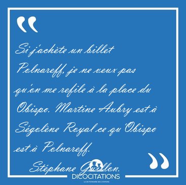 Si j'ach�te un billet Polnareff, je ne veux pas qu'on me refile [...] - St�phane Guillon...