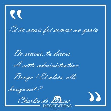 Si tu avais foi comme un grain    De snev, tu dirais,    A [...] - Charles de Leusse...