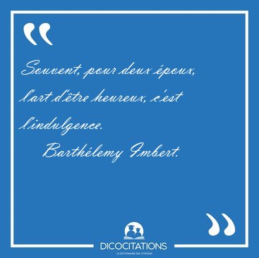 Souvent, pour deux poux, l'art d'tre heureux, c'est [...] - Barthlemy Imbert...