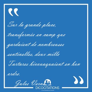 Sur la grande place, transform�e en camp que gardaient de [...] - Jules Verne...