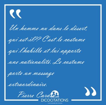 Un homme nu dans le dsert, qui est-il?? Cest le costume qui [...] - Pierre Cardin...