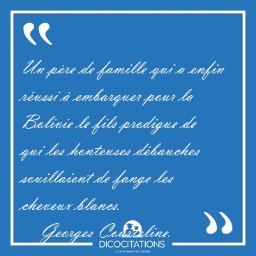 Un pre de famille qui a enfin russi  embarquer pour la [...] - Georges Courteline...