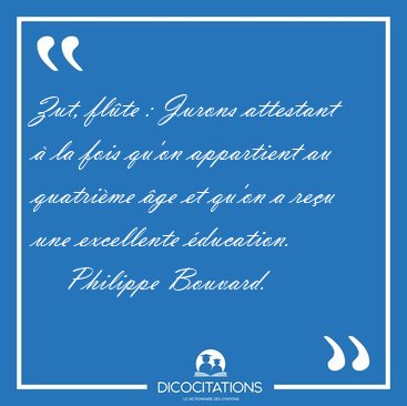 Zut, flte : Jurons attestant  la fois qu'on appartient au [...] - Philippe Bouvard...