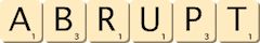 abrupt abrupt