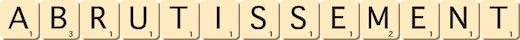 abrutissement abrutissement