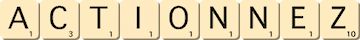 actionnez actionnez