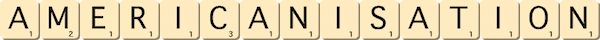 americanisation americanisation