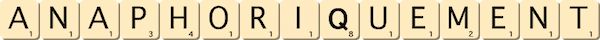 anaphoriquement anaphoriquement