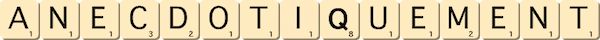 anecdotiquement anecdotiquement