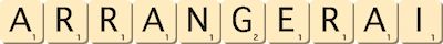 arrangerai arrangerai