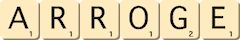 arroge arroge