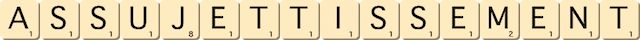 assujettissement assujettissement