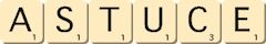 astuce astuce