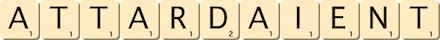 attardaient