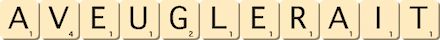 aveuglerait aveuglerait