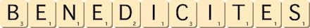 benedicites benedicites