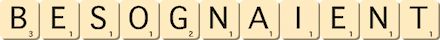 besognaient besognaient