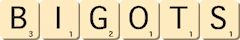 bigots bigots