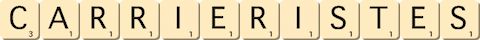 carrieristes carrieristes