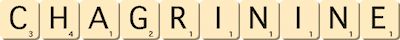 chagrin--ine