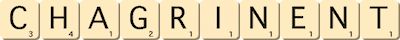 chagrinent chagrinent