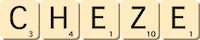 cheze cheze