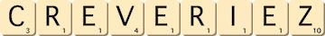 creveriez