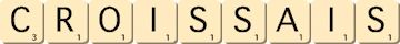 croissais croissais
